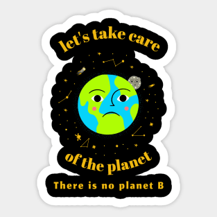 Take care planet Sticker